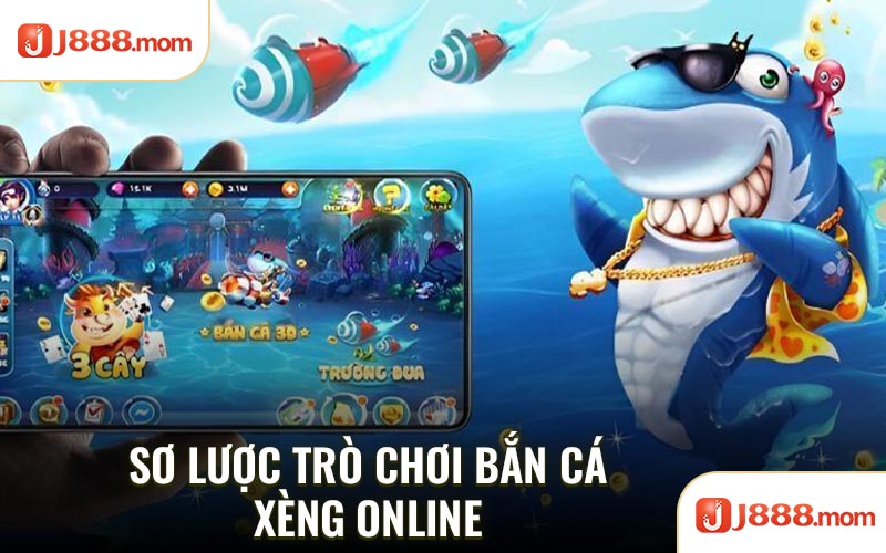 Sơ lược trò chơi bắn cá xèng online